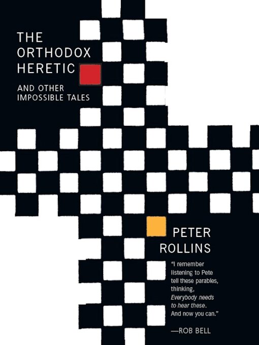 Title details for The Orthodox Heretic by Peter Rollins - Available